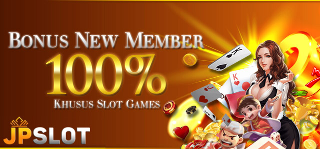 BONUS NEW MEMBER 100% KHUSUS SLOT