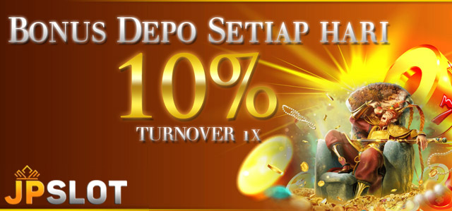 BONUS DEPOSIT 10% SETIAP HARI	